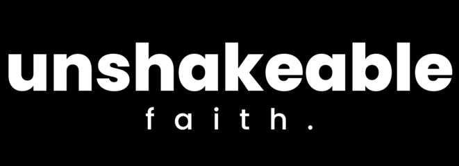 unshakeable faith.